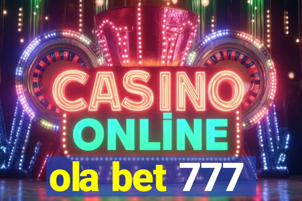 ola bet 777
